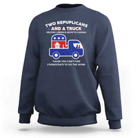 Two Republicans And A Truck Helping Liberals Move To Canada Sweatshirt Funny Elephant Red White and Blue Sarcastic Political