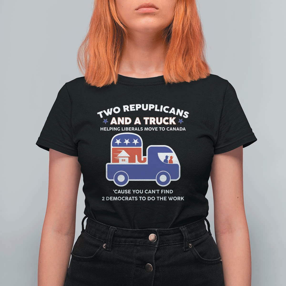 Two Republicans And A Truck Helping Liberals Move To Canada T Shirt For Women Funny Elephant Red White and Blue Sarcastic Political