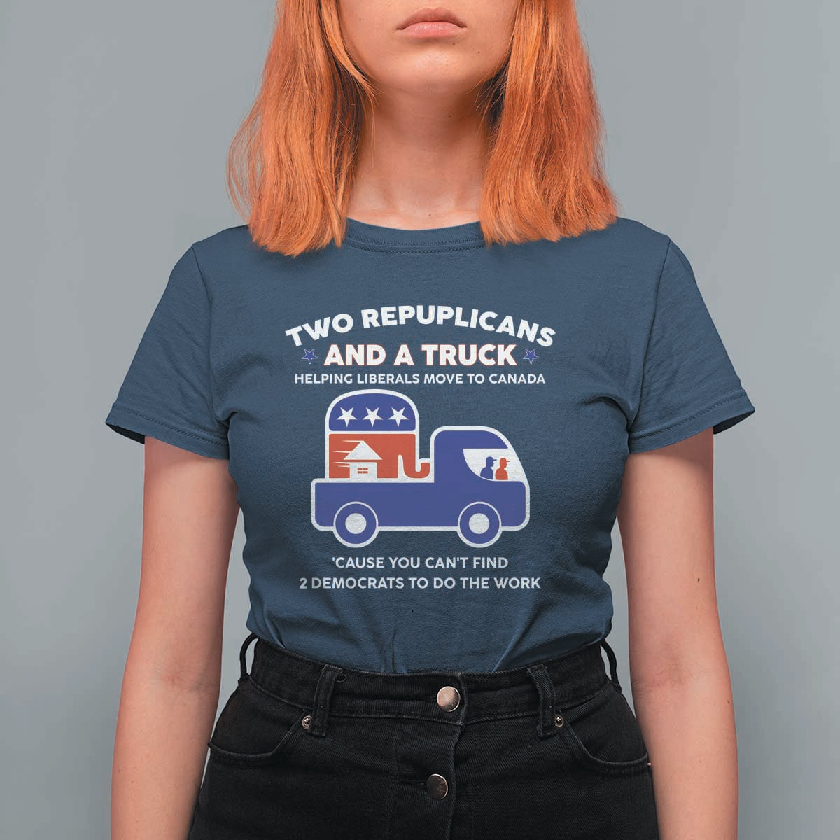 Two Republicans And A Truck Helping Liberals Move To Canada T Shirt For Women Funny Elephant Red White and Blue Sarcastic Political