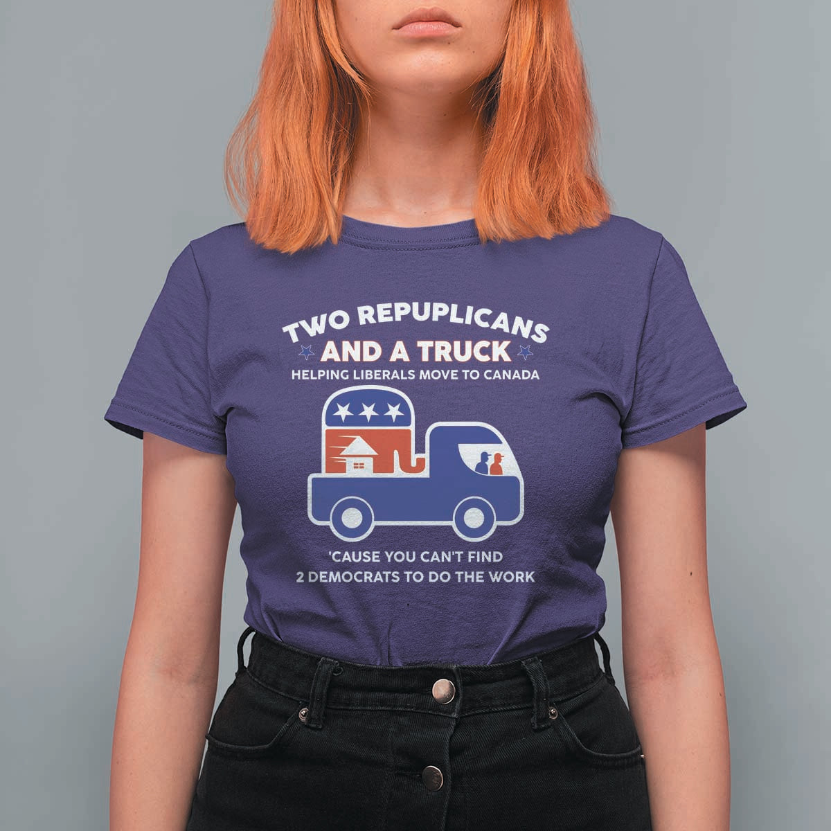 Two Republicans And A Truck Helping Liberals Move To Canada T Shirt For Women Funny Elephant Red White and Blue Sarcastic Political