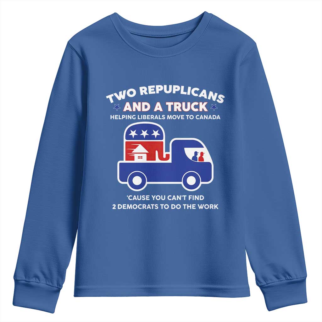 Two Republicans And A Truck Helping Liberals Move To Canada Youth Sweatshirt Funny Elephant Red White and Blue Sarcastic Political