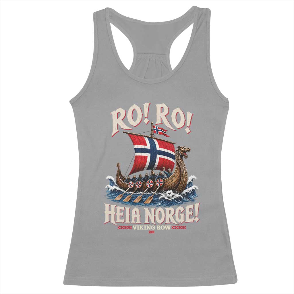 Funny Heia Norge Soccer Viking Row Racerback Tank Top Ro Ro Norway Football Fans Norwegian Pride