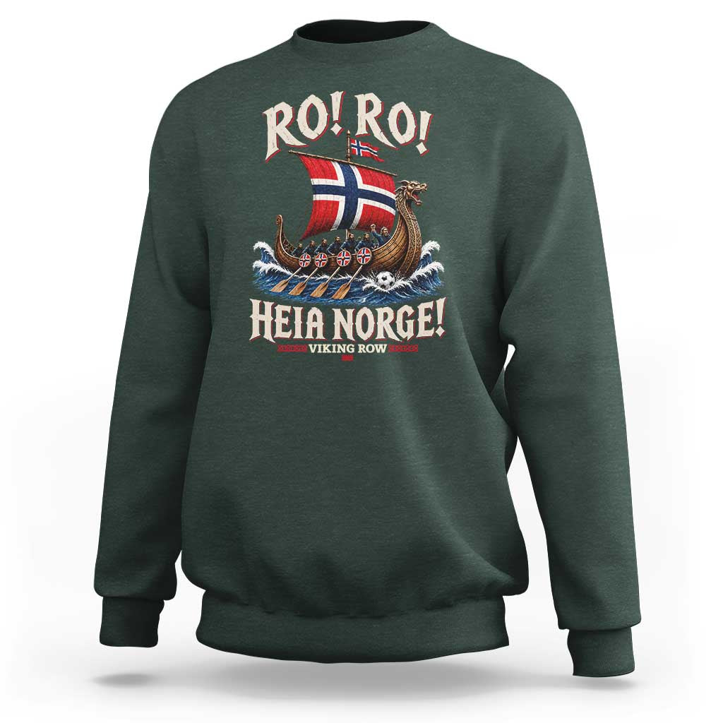 Funny Heia Norge Soccer Viking Row Sweatshirt Ro Ro Norway Football Fans Norwegian Pride