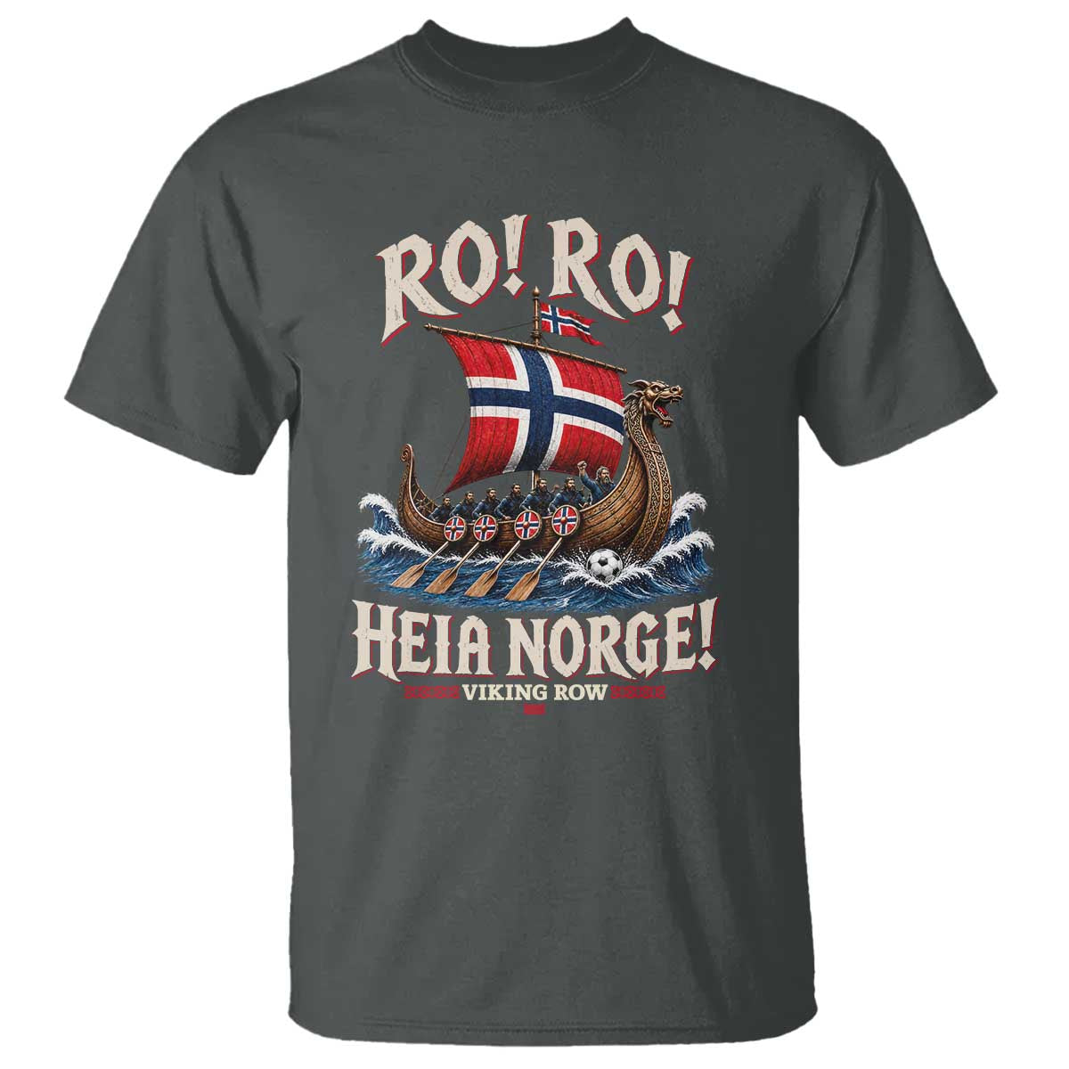 Funny Heia Norge Soccer Viking Row T Shirt Ro Ro Norway Football Fans Norwegian Pride