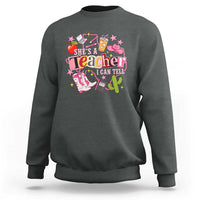 She is a Teacher I Can Tell School Aesthetic Sweatshirt Retro Groovy Western Cowgirl Texas