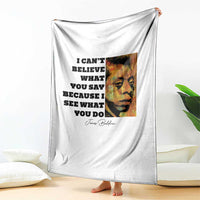 Inspiring James Baldwin Civil Rights Quote Portrait Throw Blanket I Cant Believe What You Say Because I See What You Do