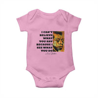 Inspiring James Baldwin Civil Rights Quote Portrait Baby Onesie I Cant Believe What You Say Because I See What You Do