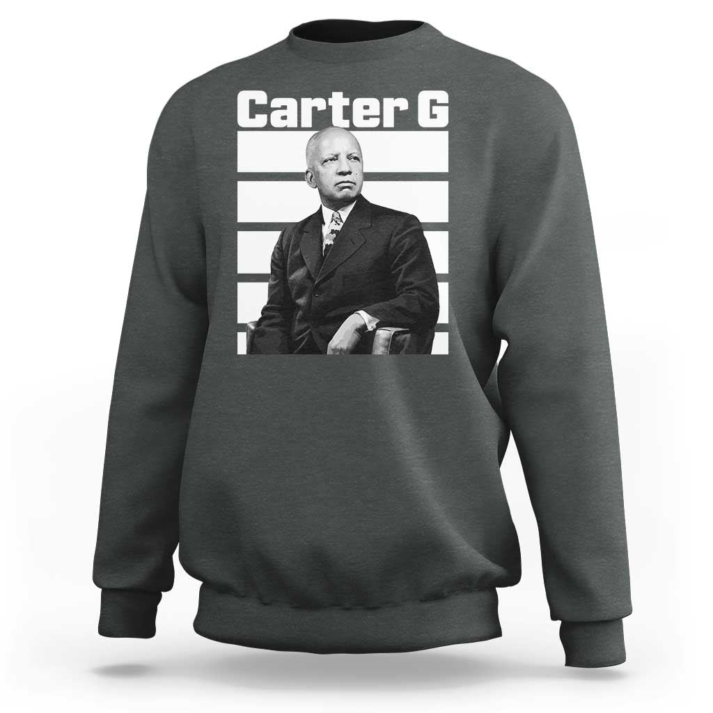 Inspiring Father of Black History Icon Portrait Sweatshirt Carter G Civil Rights Legacy Supporter