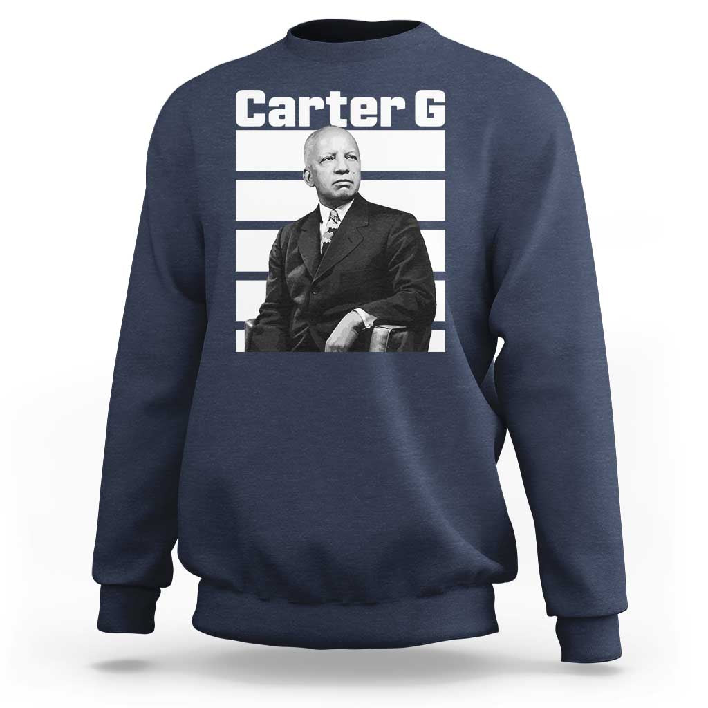 Inspiring Father of Black History Icon Portrait Sweatshirt Carter G Civil Rights Legacy Supporter
