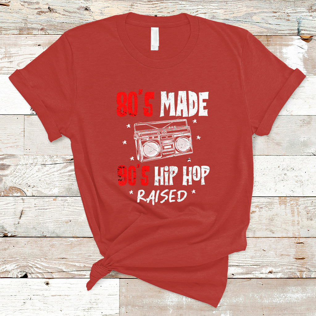 80's Made 90's Hip Hop Raised 50th Anniversary Of Hip Hop T Shirt - Wonder Print Shop