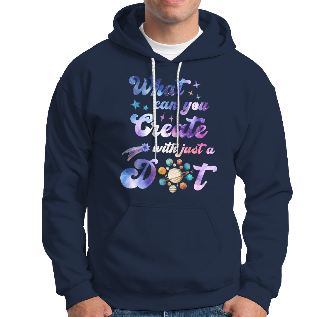Dot Day Hoodie What Can You Create With Just A Dot Space Polka Dot - Wonder Print Shop