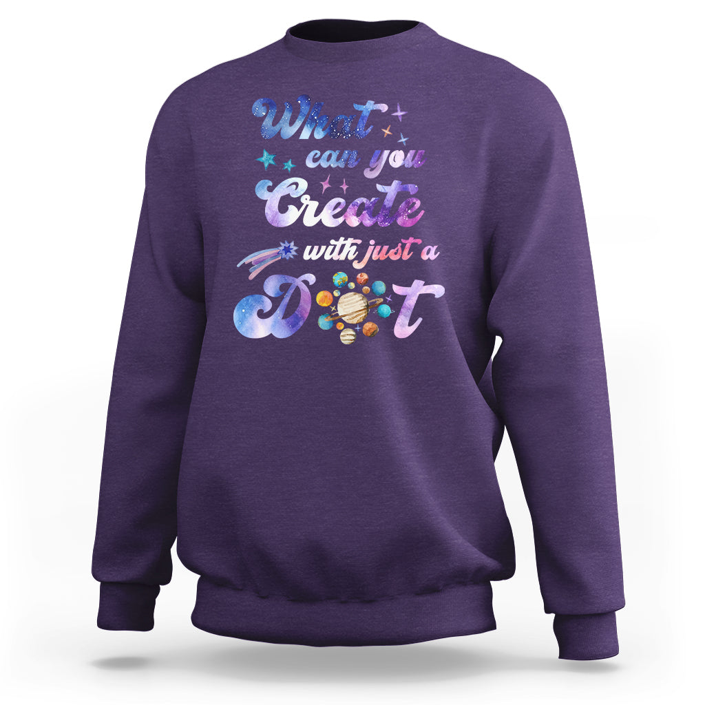 Dot Day Sweatshirt What Can You Create With Just A Dot Space Polka Dot - Wonder Print Shop