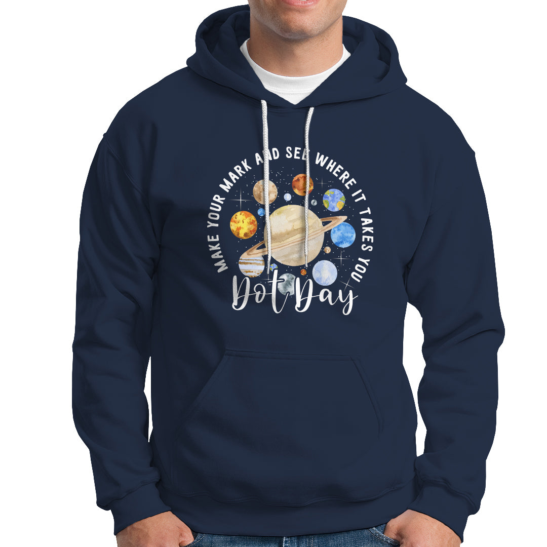Dot Day Hoodie Polka Dot See Where It Takes You Universe Outer Space - Wonder Print Shop