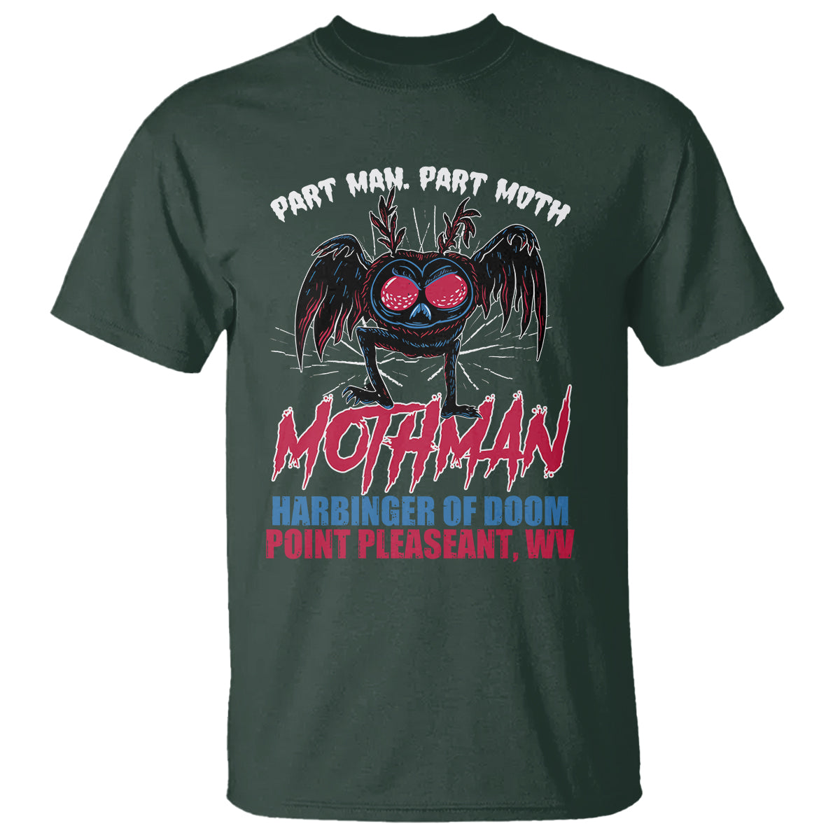 Funny Mothman T Shirt Part Man Part Moth Harbinger Of Doom Point Pleasent WV - Wonder Print Shop