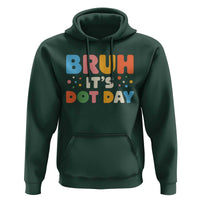 Bruh It's Dot Day Hoodie Colorful Polka Dots - Wonder Print Shop