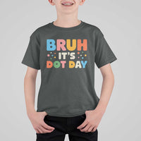 Bruh It's Dot Day T Shirt For Kid Colorful Polka Dots - Wonder Print Shop