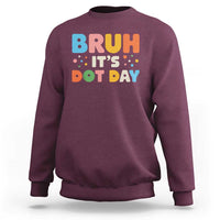 Bruh It's Dot Day Sweatshirt Colorful Polka Dots - Wonder Print Shop