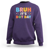 Bruh It's Dot Day Sweatshirt Colorful Polka Dots - Wonder Print Shop