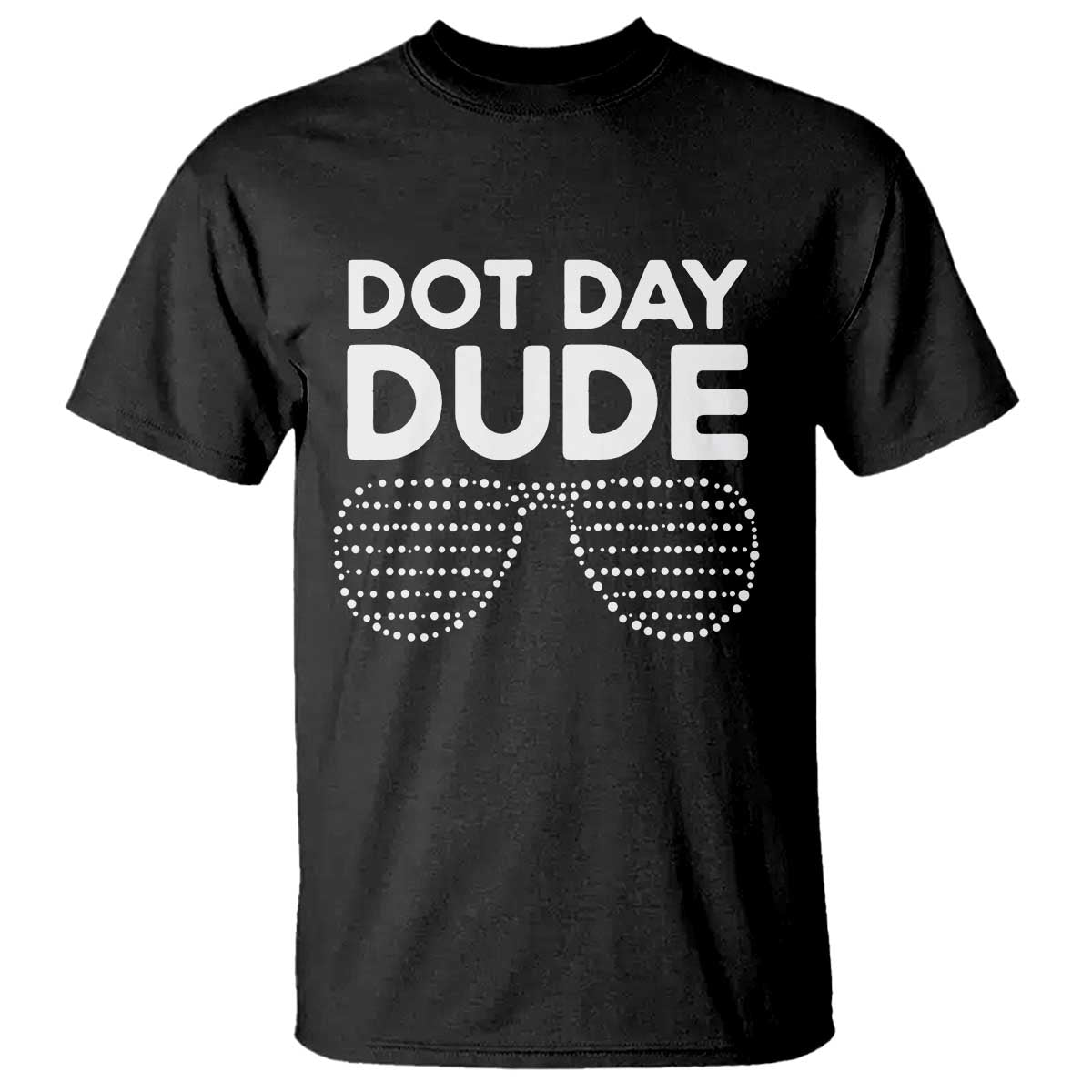 Dot Day Dude T Shirt Simple Cool Glasses Dots - Wonder Print Shop