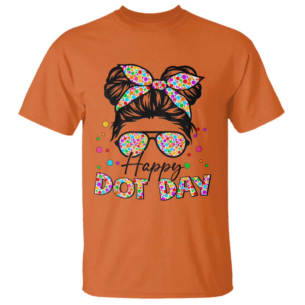 Happy Dot Day Messy Bun Girl T Shirt Colorful Polka Dots - Wonder Print Shop