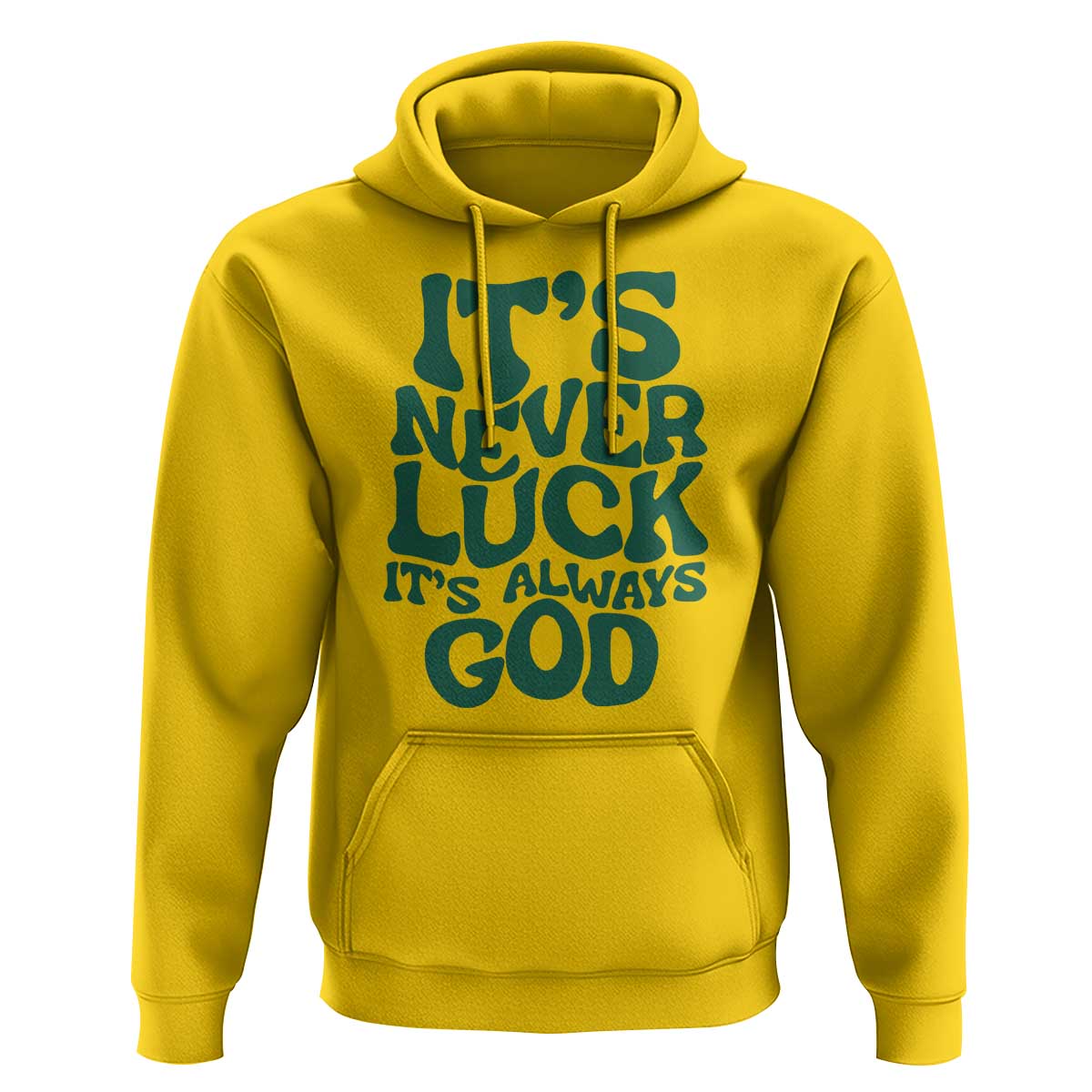 Funny Christian Faith Hoodie It's Never Luck It's Always God - Wonder Print Shop