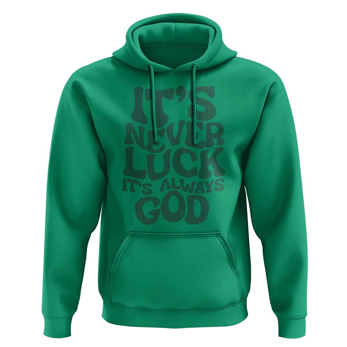 Funny Christian Faith Hoodie It's Never Luck It's Always God - Wonder Print Shop
