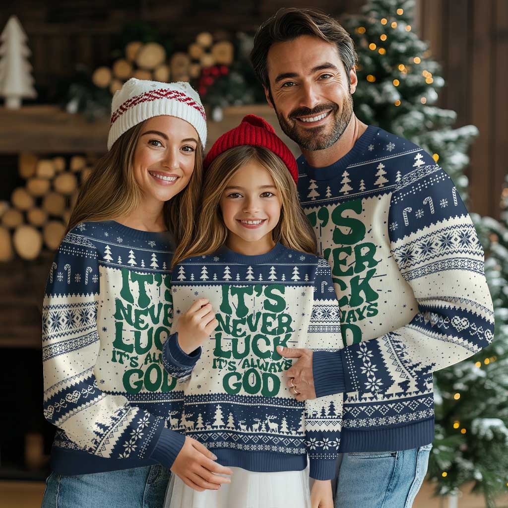 Funny Christian Faith Ugly Christmas Sweater It's Never Luck It's Always God - Wonder Print Shop