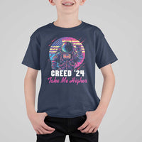 Creed '24 Take Me Higher T Shirt For Kid American Astronaut Election 2024 - Wonder Print Shop
