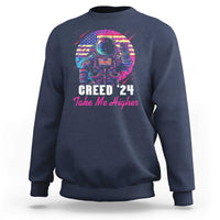 Creed '24 Take Me Higher Sweatshirt American Astronaut Election 2024 - Wonder Print Shop