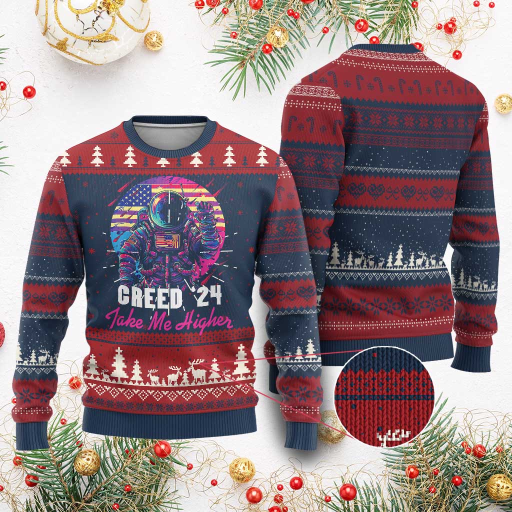 Creed '24 Take Me Higher Ugly Christmas Sweater American Astronaut Election 2024 - Wonder Print Shop