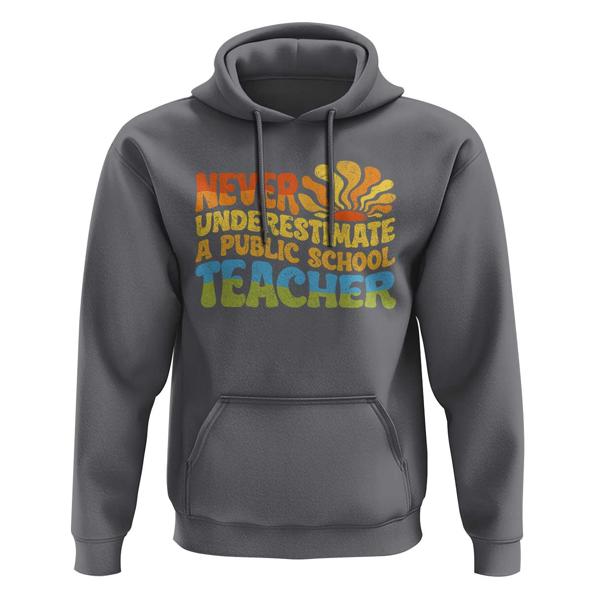 Never Underestimate A Public School Teacher Hoodie Tim Walz 2024 Saying Public Education - Wonder Print Shop