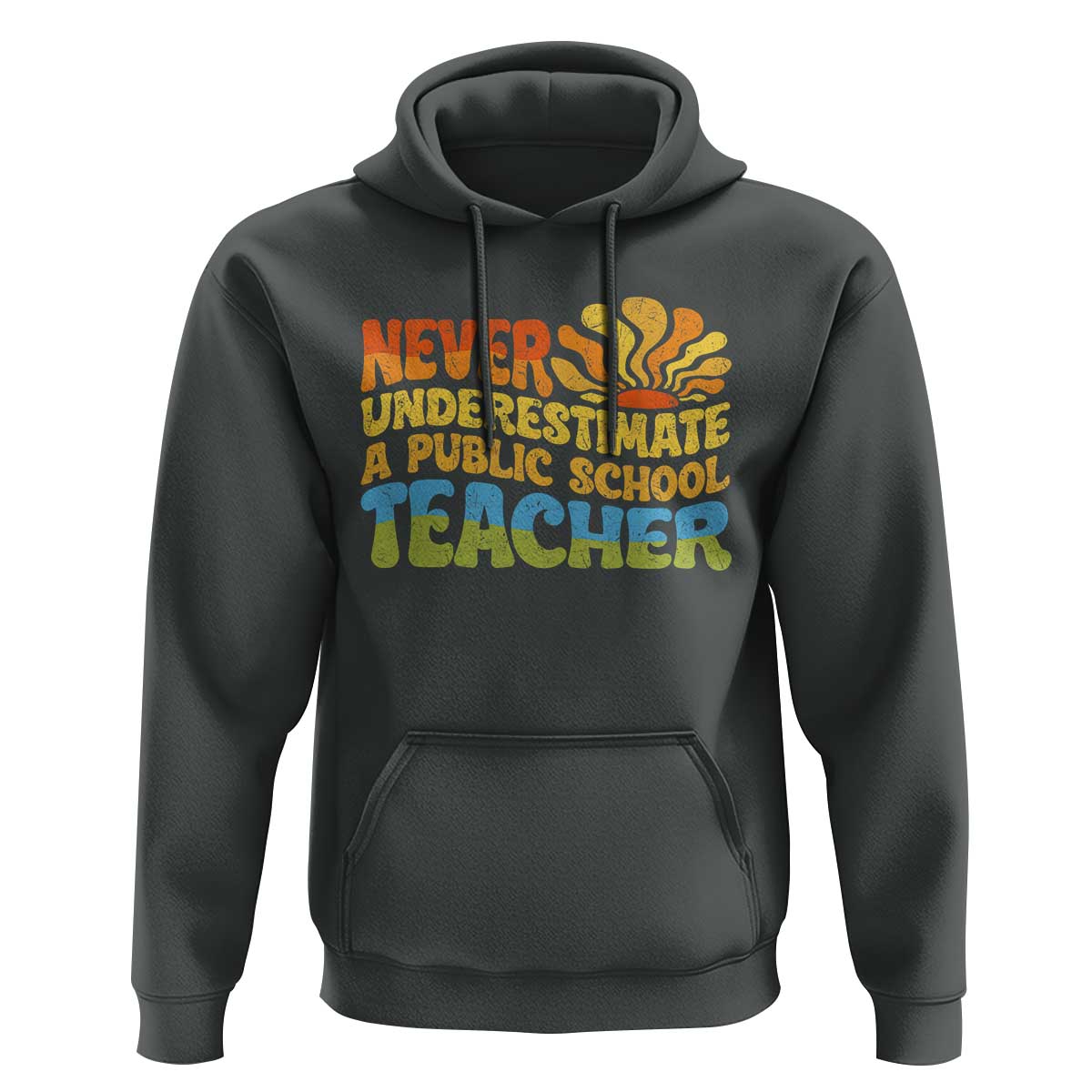 Never Underestimate A Public School Teacher Hoodie Tim Walz 2024 Saying Public Education - Wonder Print Shop