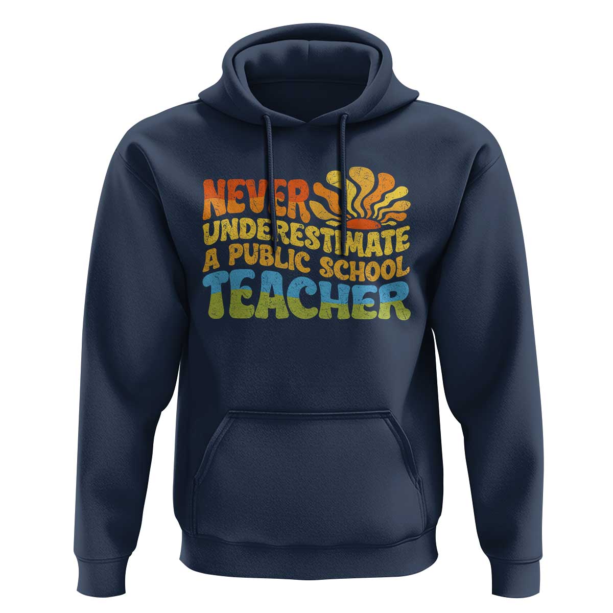 Never Underestimate A Public School Teacher Hoodie Tim Walz 2024 Saying Public Education - Wonder Print Shop
