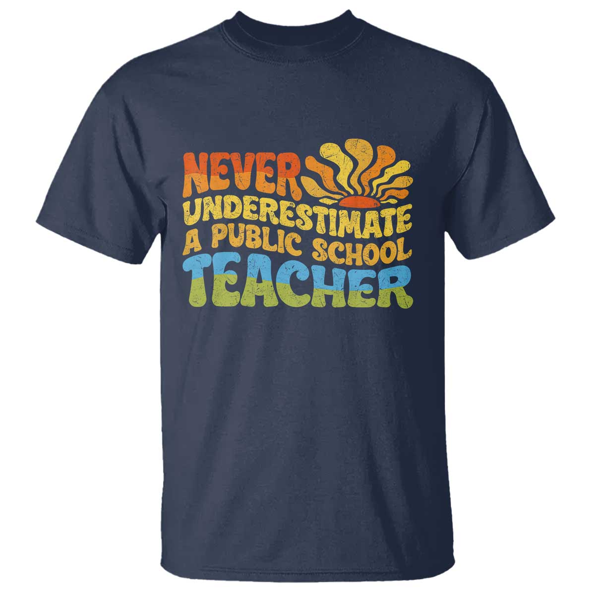 Never Underestimate A Public School Teacher T Shirt Tim Walz 2024 Saying Public Education - Wonder Print Shop