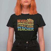 Never Underestimate A Public School Teacher T Shirt For Women Tim Walz 2024 Saying Public Education - Wonder Print Shop