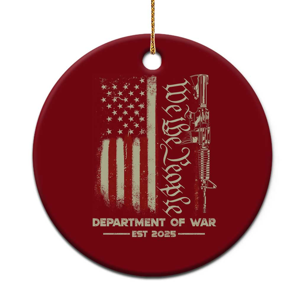 Department of War Est 2025 Ceramic Ornament We The People Rifle American Flag Patriotic 2A Statement - Wonder Print Shop