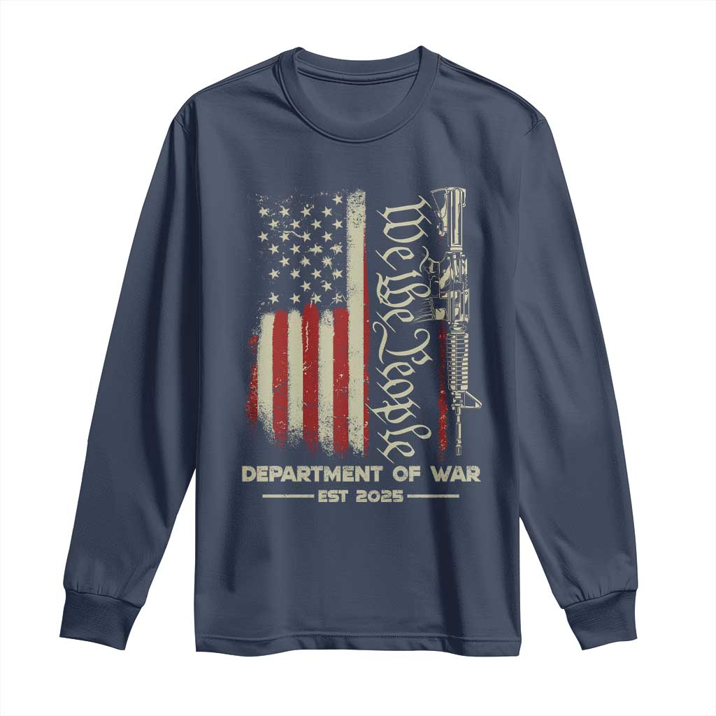 Department of War Est 2025 Long Sleeve Shirt We The People Rifle American Flag Patriotic 2A Statement - Wonder Print Shop