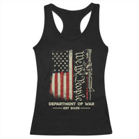 Department of War Est 2025 Racerback Tank Top We The People Rifle American Flag Patriotic 2A Statement - Wonder Print Shop