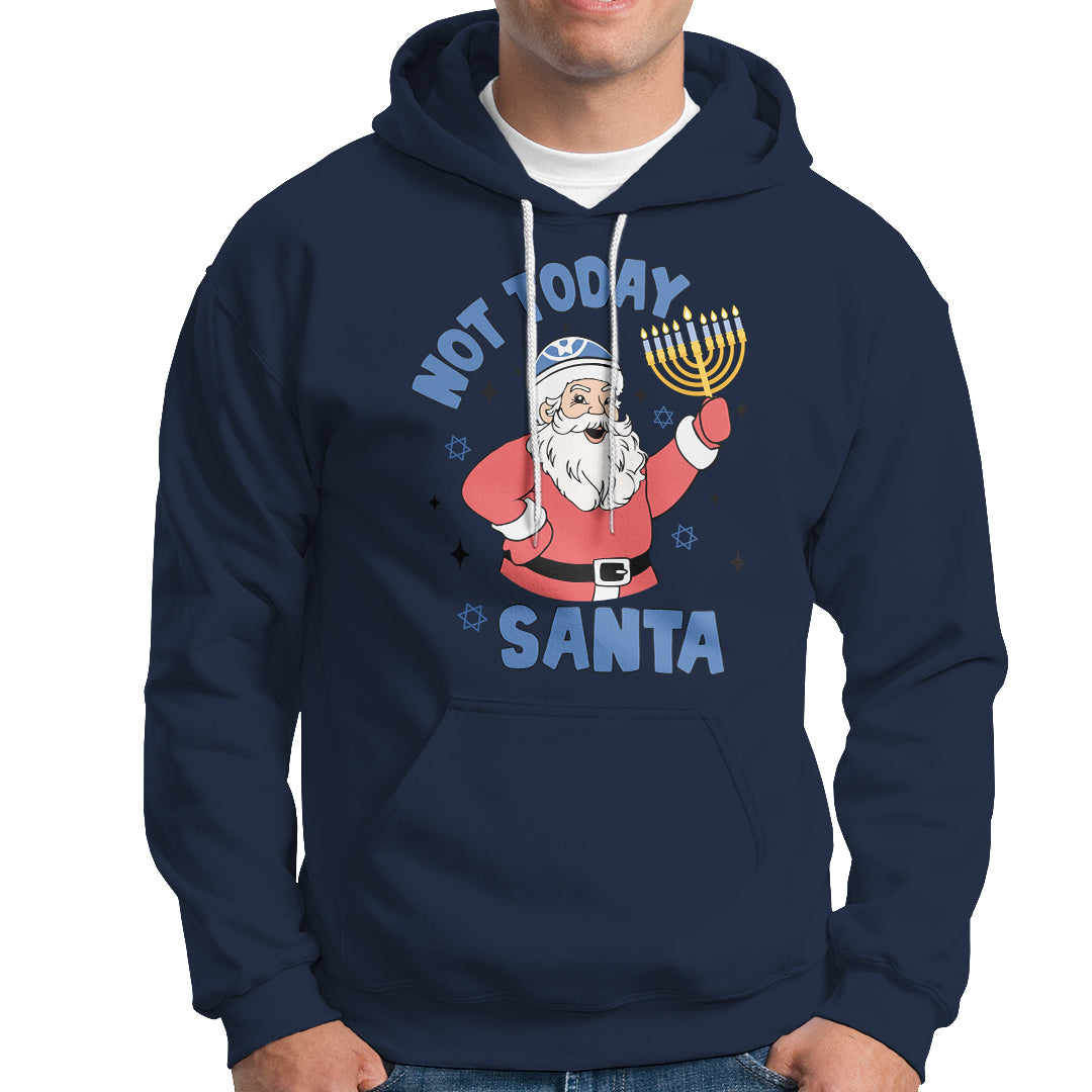 Santa Hanukkah Hoodie Not Today Santa Chanukah Jewish Festival Jew Hanukkah - Wonder Print Shop