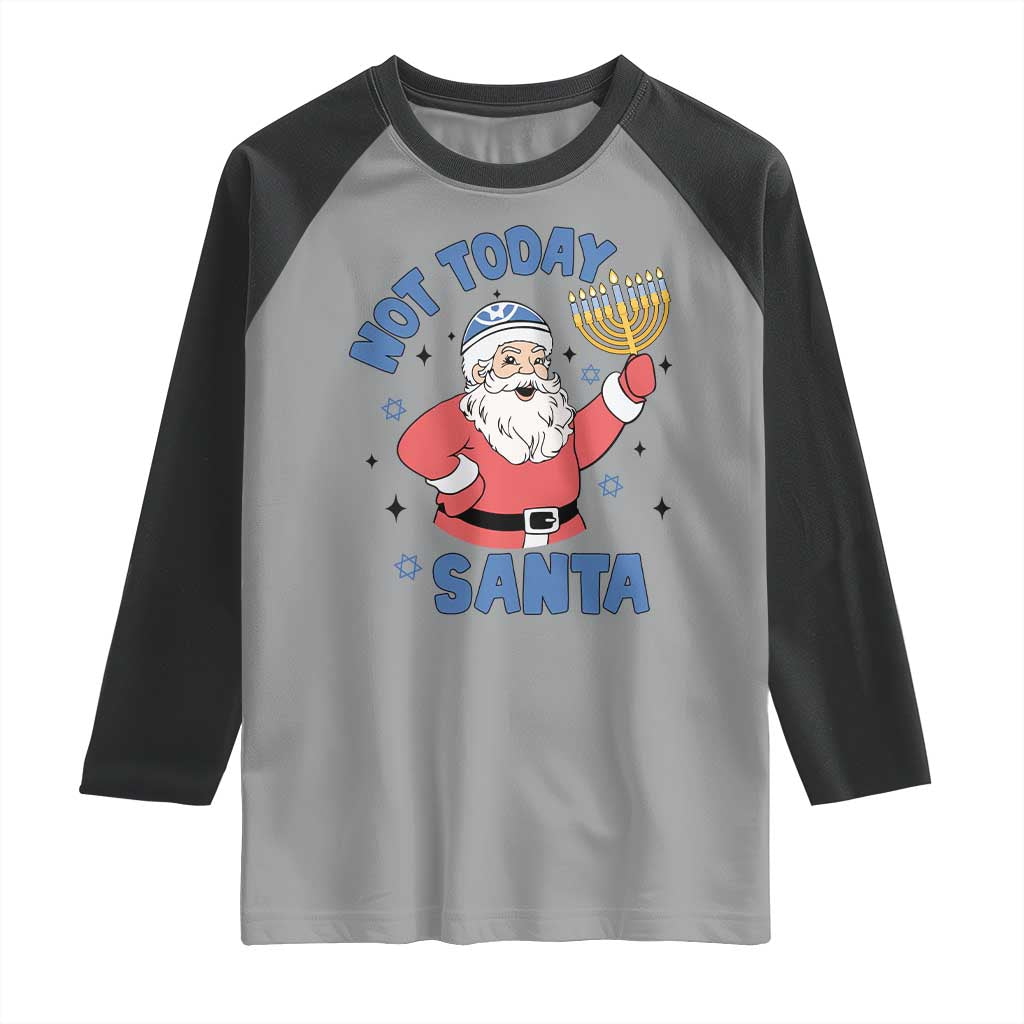 Santa Hanukkah Raglan Shirt Not Today Santa Chanukah Jewish Festival Jew