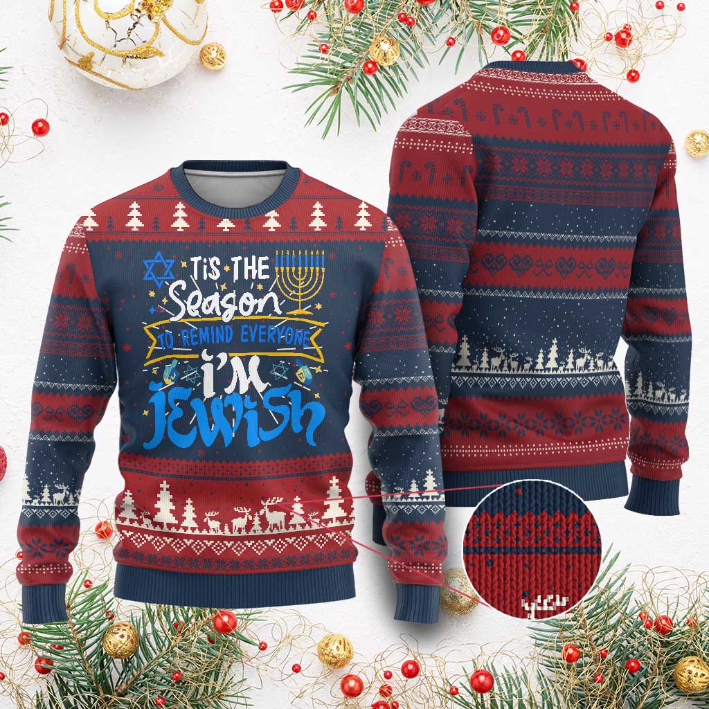 Funny Jewish Hanukkah Ugly Christmas Sweater Tis The Season To Remind Everyone Im Jewish - Wonder Print Shop