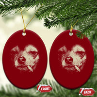 Funny Chihuahua Smoking Cegarette Meme Ceramic Ornament Gritty Ironic Dog Graphic for Dark Humor Lovers