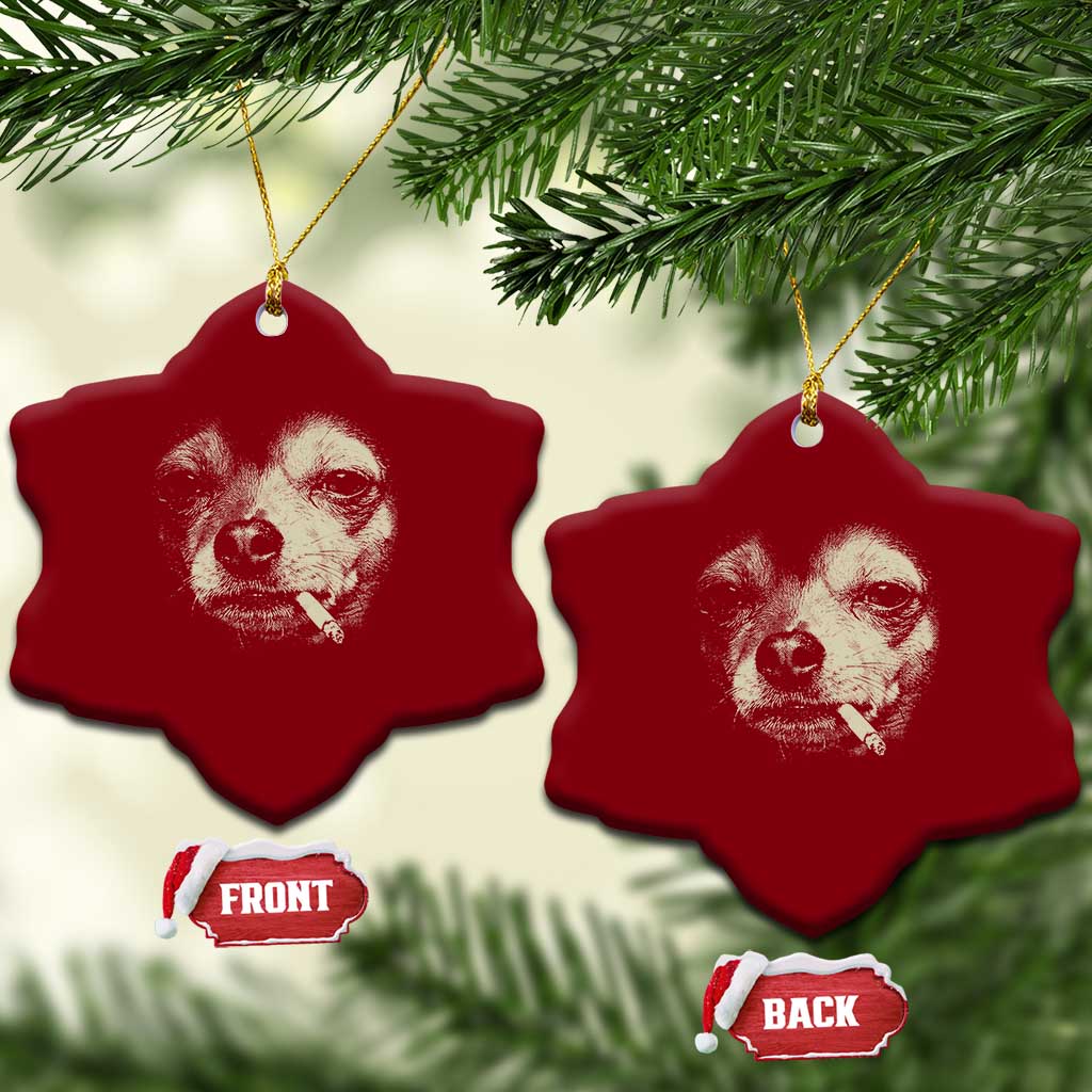 Funny Chihuahua Smoking Cegarette Meme Ceramic Ornament Gritty Ironic Dog Graphic for Dark Humor Lovers