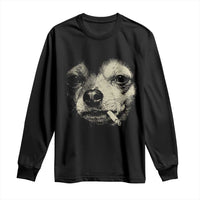 Funny Chihuahua Smoking Cegarette Meme Long Sleeve Shirt Gritty Ironic Dog Graphic for Dark Humor Lovers