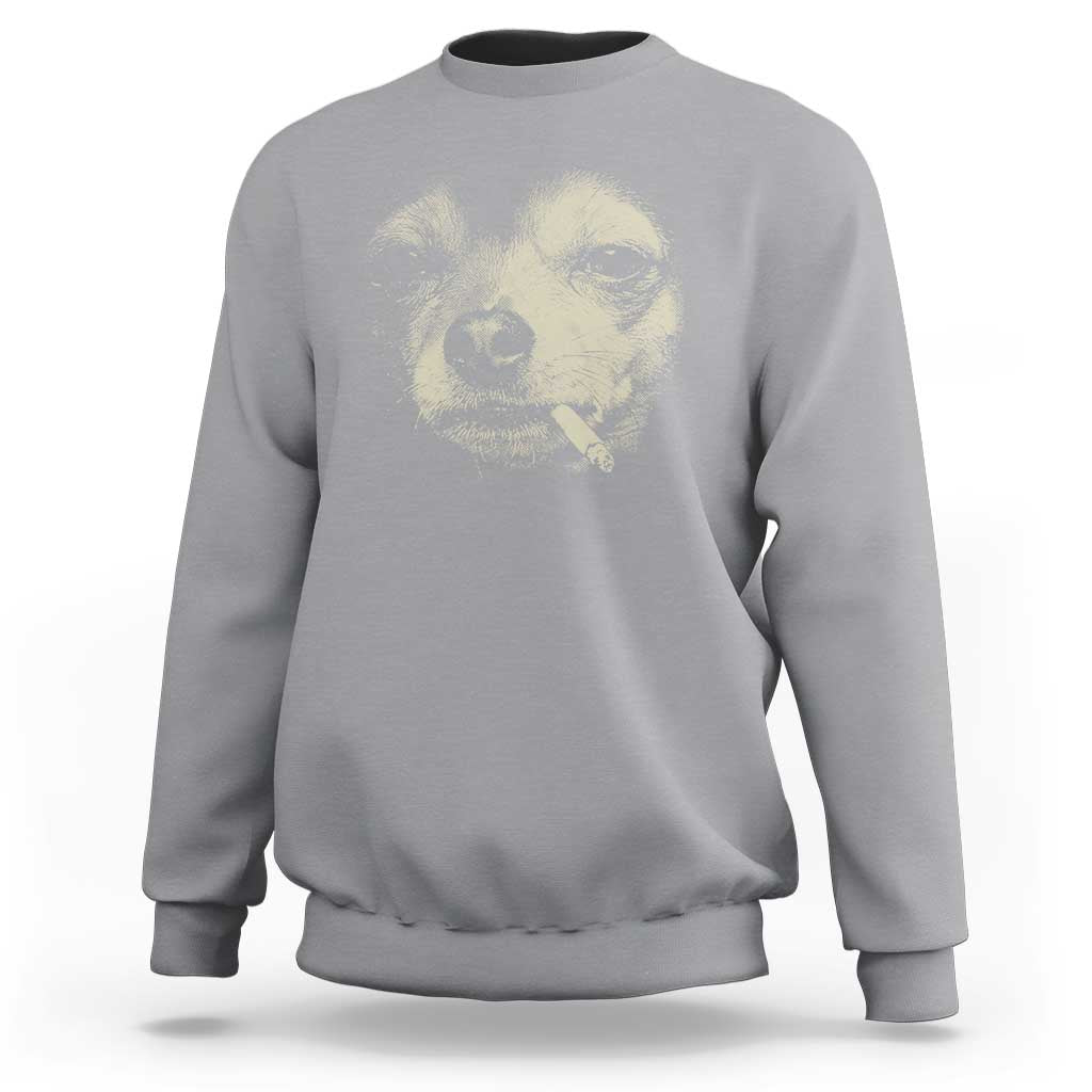 Funny Chihuahua Smoking Cegarette Meme Sweatshirt Gritty Ironic Dog Graphic for Dark Humor Lovers