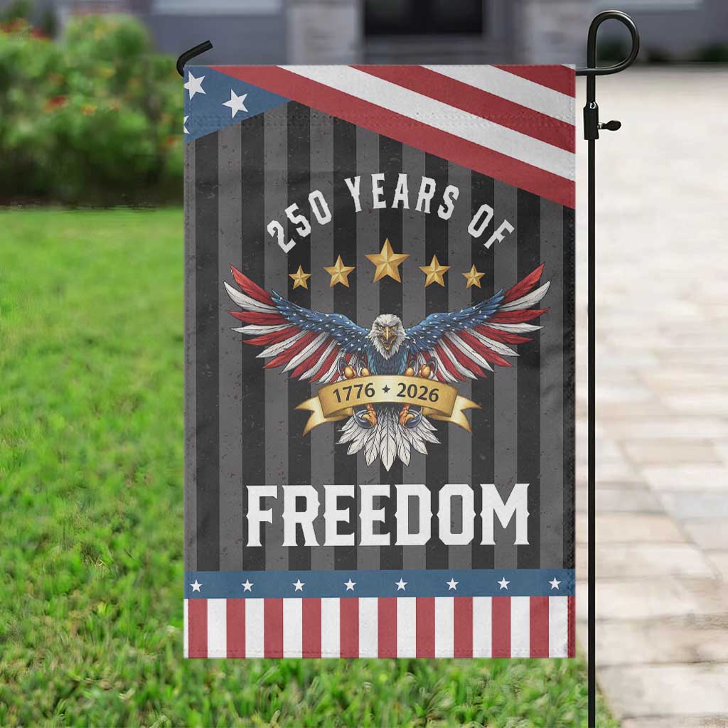 250 Years of Freedom 1776 2026 Patriotic Eagle Garden Flag USA 250th Anniversary Celebration