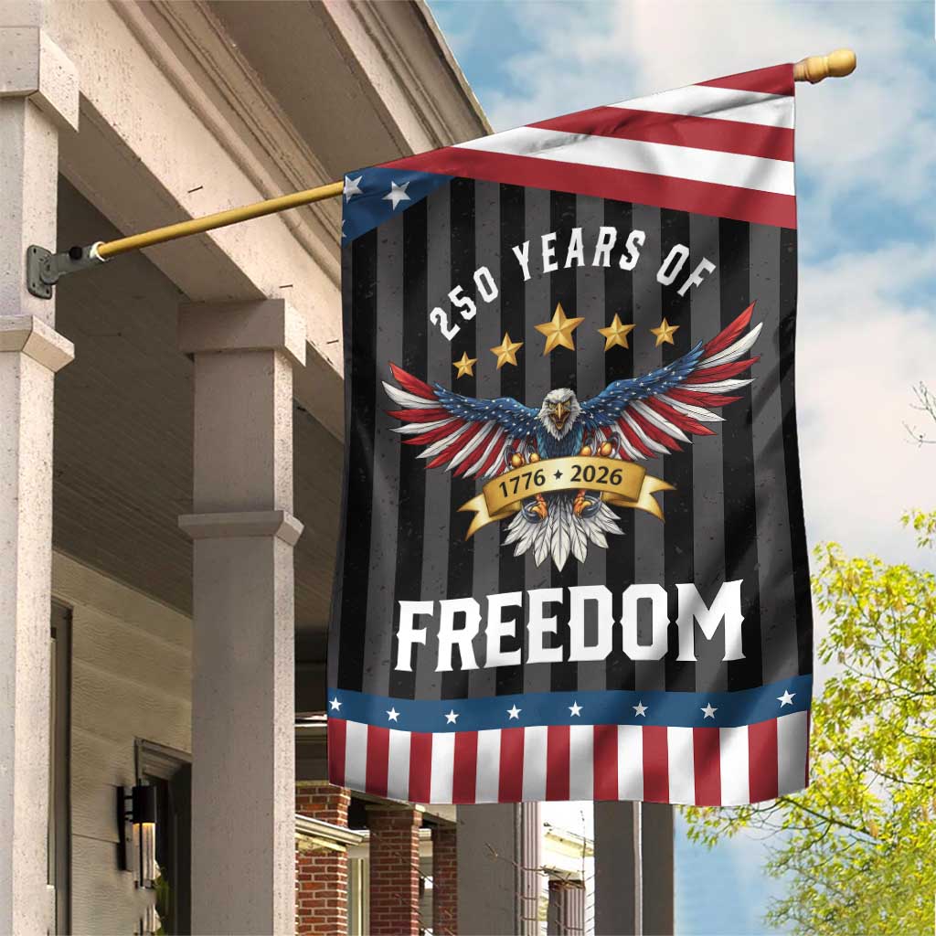 250 Years of Freedom 1776 2026 Patriotic Eagle Garden Flag USA 250th Anniversary Celebration