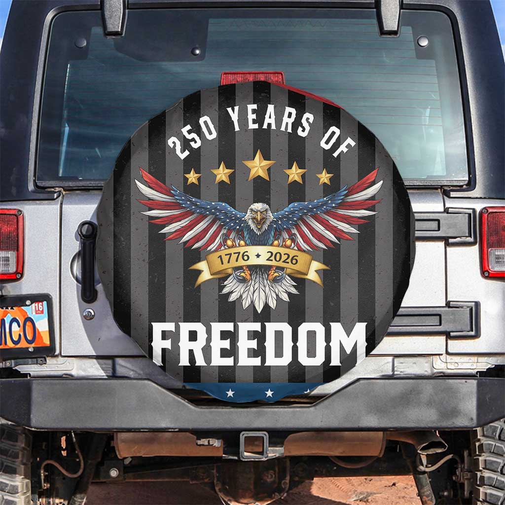250 Years of Freedom 1776 2026 Patriotic Eagle Spare Tire Cover USA 250th Anniversary Celebration