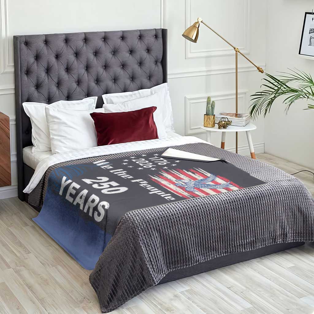 We The People 250 Years 1776 2026 Patriotic Throw Blanket 250 Constitutional Tribute USA 250th Anniversary