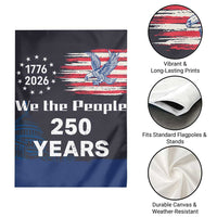 We The People 250 Years 1776 2026 Patriotic Garden Flag 250 Constitutional Tribute USA 250th Anniversary
